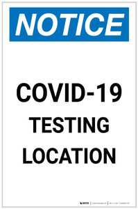 Notice: COVID-19 Testing Location Portrait - Label