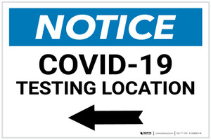 Notice: COVID-19 Testing Location with Left Arrow Landscape - Label
