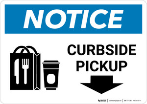 Notice: Curbside Pickup Down with Icon Landscape - Wall Sign