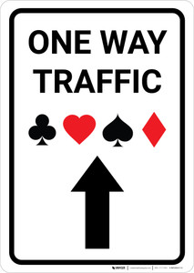 Casino - One Way Traffic with Arrow Up Portrait - Wall Sign