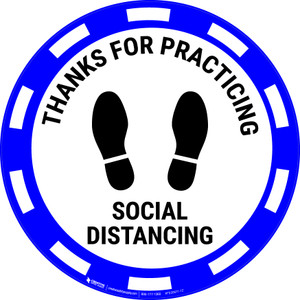 Thanks for Practicing Social Distancing - Casino Blue - Floor Sign Thanks for Practicing Social Distancing - Casino Blue - Floor Sign