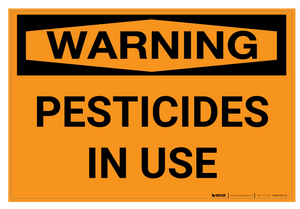 Warning: Pesticides in Use - Wall Sign