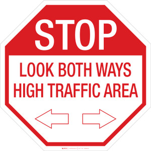 Stop: Look both Ways/High Traffic - Floor Sign