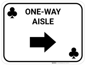 One Way Aisle Right Arrow Black Clubs - Rectangle Casino - Floor Sign