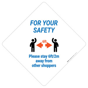 For Your Safety: Please Stay 6Ft/2M Away From Other Shoppers - Placard Sign
