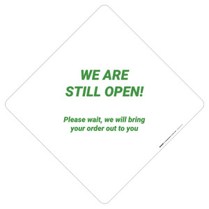 We Are Open Please Wait We Will Bring Your Order To You - Placard Sign