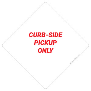 Curbside Pickup Only - Placard Sign Curbside Pickup Only - Placard Sign