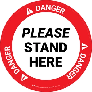 Danger Please Stand Here Circular - Floor Sign