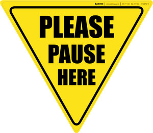 Please Pause Here Yield - Floor Sign