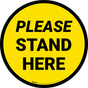 Please Stand Here Yellow Circular - Floor Sign