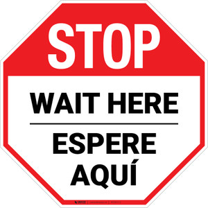 STOP Wait Here Espere Aqui Bilingual Spanish Stop - Floor Sign