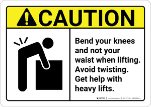 Caution: Bend Knees Not Waist - Wall Sign