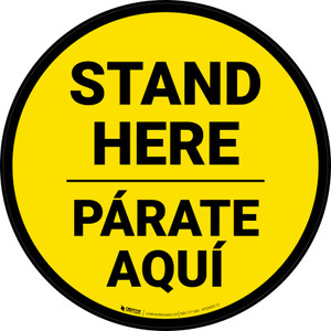 Stand Here Parate Aqui Bilingual Spanish Yellow Circular - Floor Sign