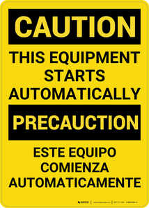 Caution: Equipment Starts Automatically Bilingual (Spanish) - Wall Sign