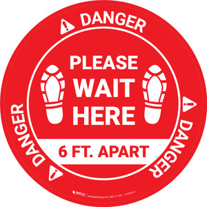 Danger: Please Wait Here 6 Ft Apart Shoe Prints OSHA Circular - Floor Sign