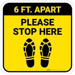 Please Stop Here 6 Ft Apart Shoe Prints Yellow Square - Floor Sign