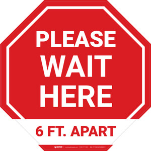 Please Wait Here 6 Ft. Apart Stop - Floor Sign