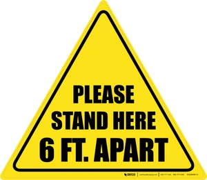 Please Stand Here 6 Ft. Apart Triangle - Floor Sign