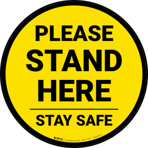 Please Stand Here Stay Safe Yellow Circular - Floor Sign
