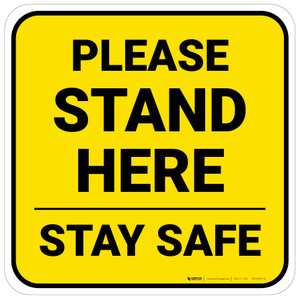 Please Stand Here Stay Safe Yellow Square - Floor Sign
