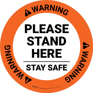 Warning: Please Stand Here Stay Safe Circular - Floor Sign