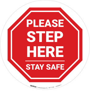 Please Step Here Stay Safe STOP Circular - Floor Sign