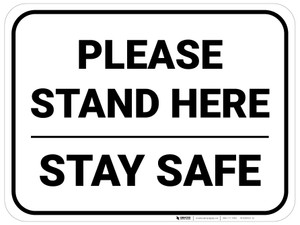 Please Stand Here Stay Safe Rectangle - Floor Sign