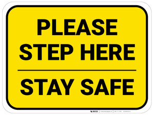 Please Step Here Stay Safe Yellow Rectangle - Floor Sign