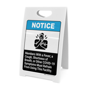 Members With COVID-19 Symptoms Must Refrain From Using This Facility - A-Frame Sign