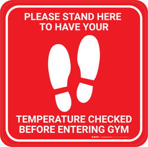 Please Stand Here Temperature Check Before Entering Gym With Icon Red - Square - Floor Sign