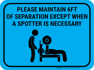 Please Maintain Safe Distance Except When Spotter Necessary Blue - Rectangular - Floor Sign