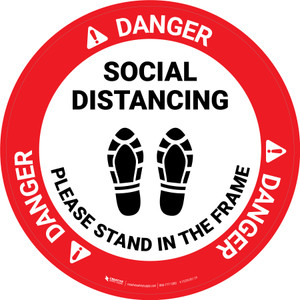 Danger: Social Distancing Please Stand In The Frame Shoe Prints - Circular - Floor Sign