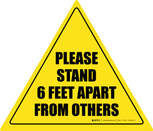 Please Stand 6 Feet Apart From Others Triangle