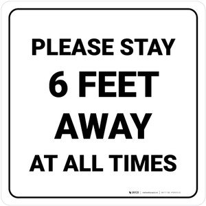 Please Stay 6 Feet Away At All Times Square