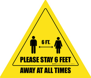 Please Stay 6 Feet Away At All Times With Icon Triangle