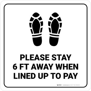 Please Stay 6 Ft Away When Lined Up To Pay Shoe Prints Square