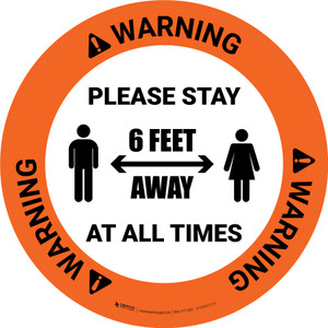 Warning: Please Stay 6 Feet Away At All Times With Icon - Circular - Floor Sign