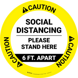 Caution: Social Distancing Please Stand Here 6 Ft Apart Circular - Floor Sign