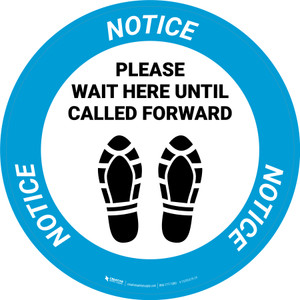 Notice: Please Wait Here Until Called Forward Shoe Prints Circular - Floor Sign