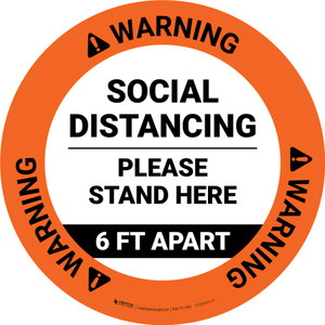 Warning: Social Distancing Please Stand Here 6 Ft Apart Circular - Floor Sign
