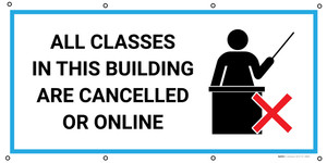 All Classes In This Building Are Cancelled Or Online with Icon - Banner