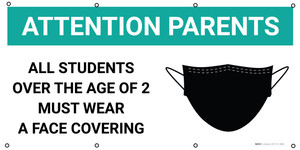 Attention Parents All Students Must Wear A Face Covering with Icon - Banner