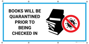 Books Will Be Quarantined Prior To Being Checked In with Icon - Banner