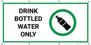 Drink Bottled Water Only with Icon - Banner