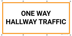 One Way Hallway Traffic - Banner