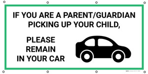 Parent/Guardian Remain In Your Car with Icon - Banner