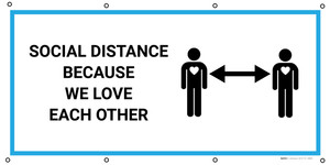 Social Distance Because We Love Each Other with Icon - Banner