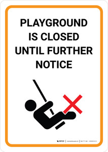 Playground is closed until further notice - Wall Sign