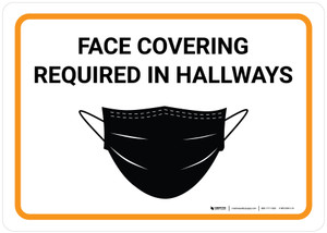 Face Covering Required In Hallways with Icon Landscape - Wall Sign