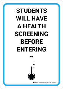 Students Will Have A Health Screening Before Entering with Icon Portrait - Wall Sign